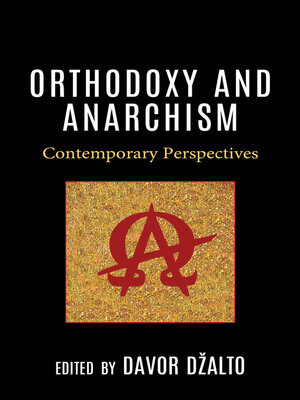 cover image of Orthodoxy and Anarchism